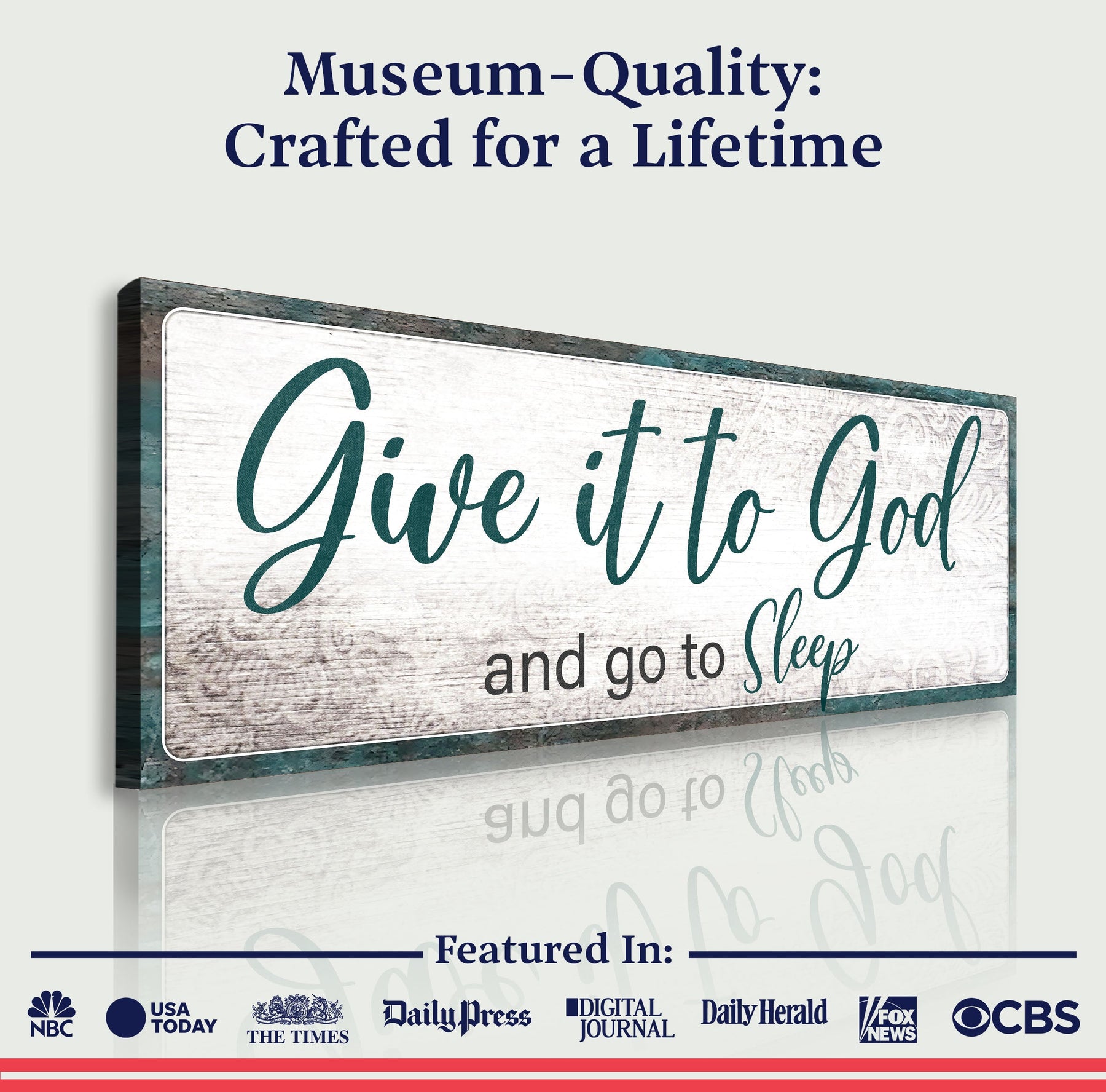 Give It to God and Go to Sleep Faith Sign